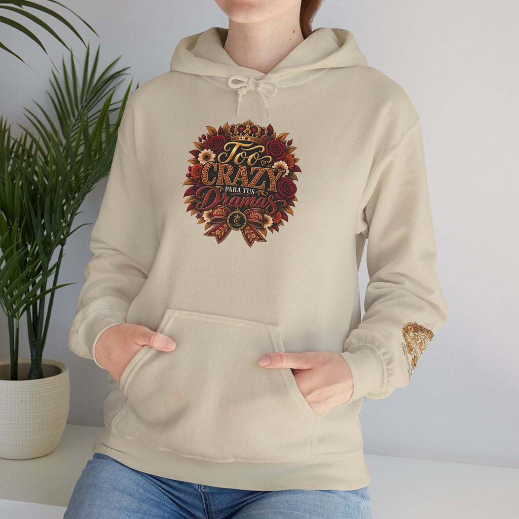 Too Crazy Para Tus Dramas – Charro-Inspired Edition | Heavy Blend™ Hooded Sweatshirt