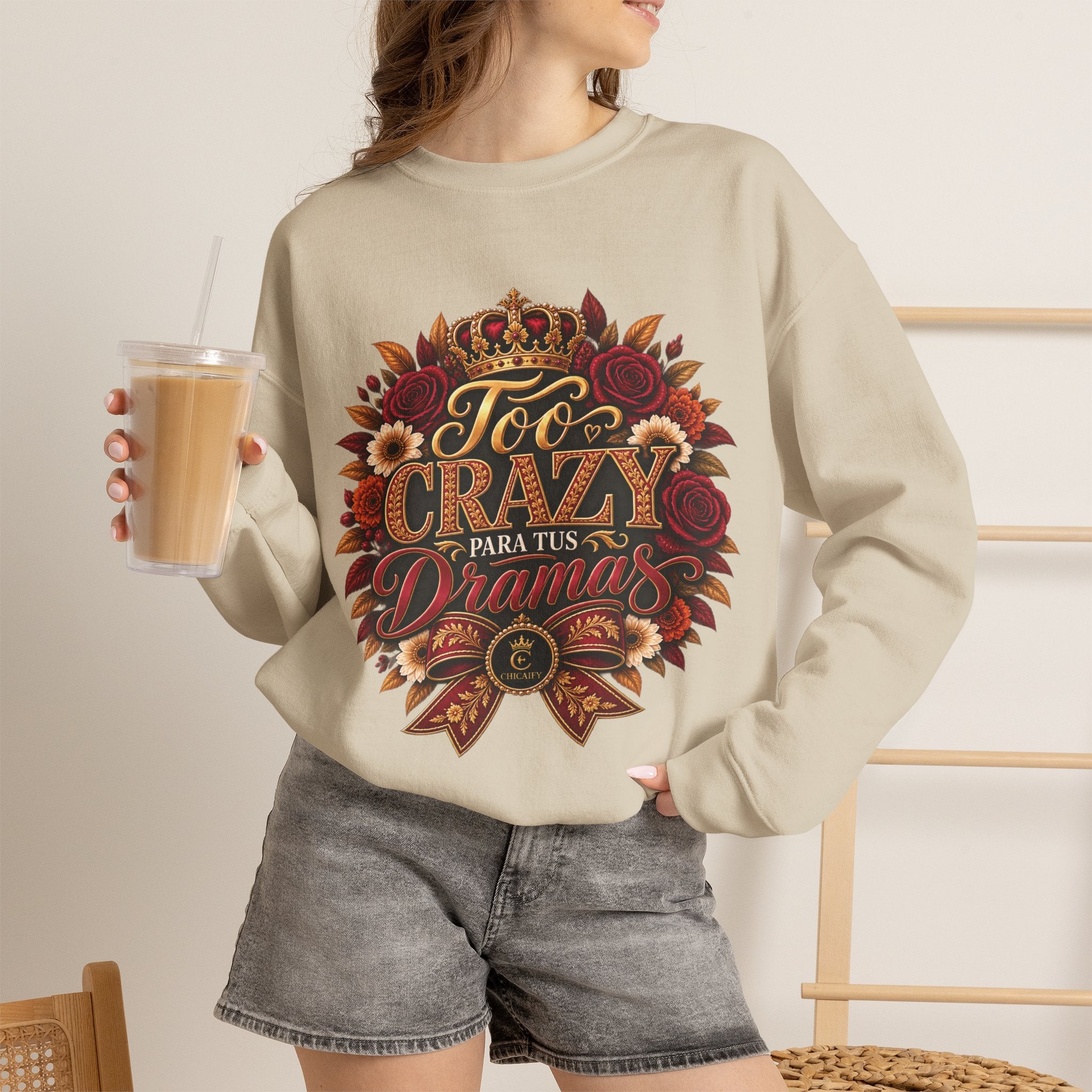 Crewneck Sweatshirt — Too Crazy Para Tus Dramas – Charro-Inspired Edition