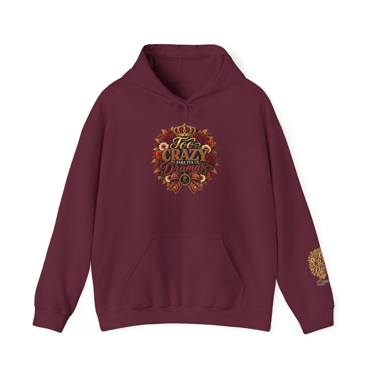 Too Crazy Para Tus Dramas – Charro-Inspired Edition | Heavy Blend™ Hooded Sweatshirt
