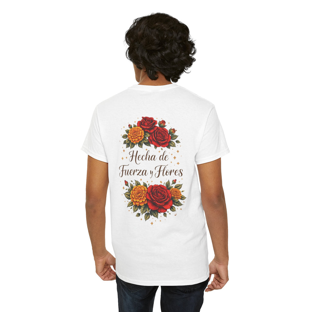 T-Shirt — "Hecha de Fuerza y Flores" Floral Empowerment Tee