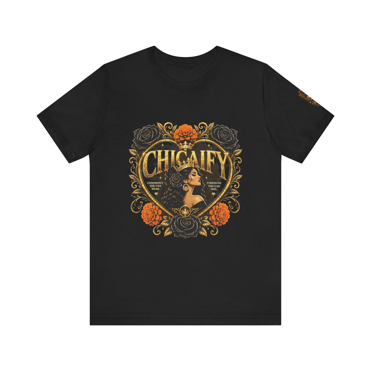 Chicaify® Be Bold. Take Up Space. Statement Tee