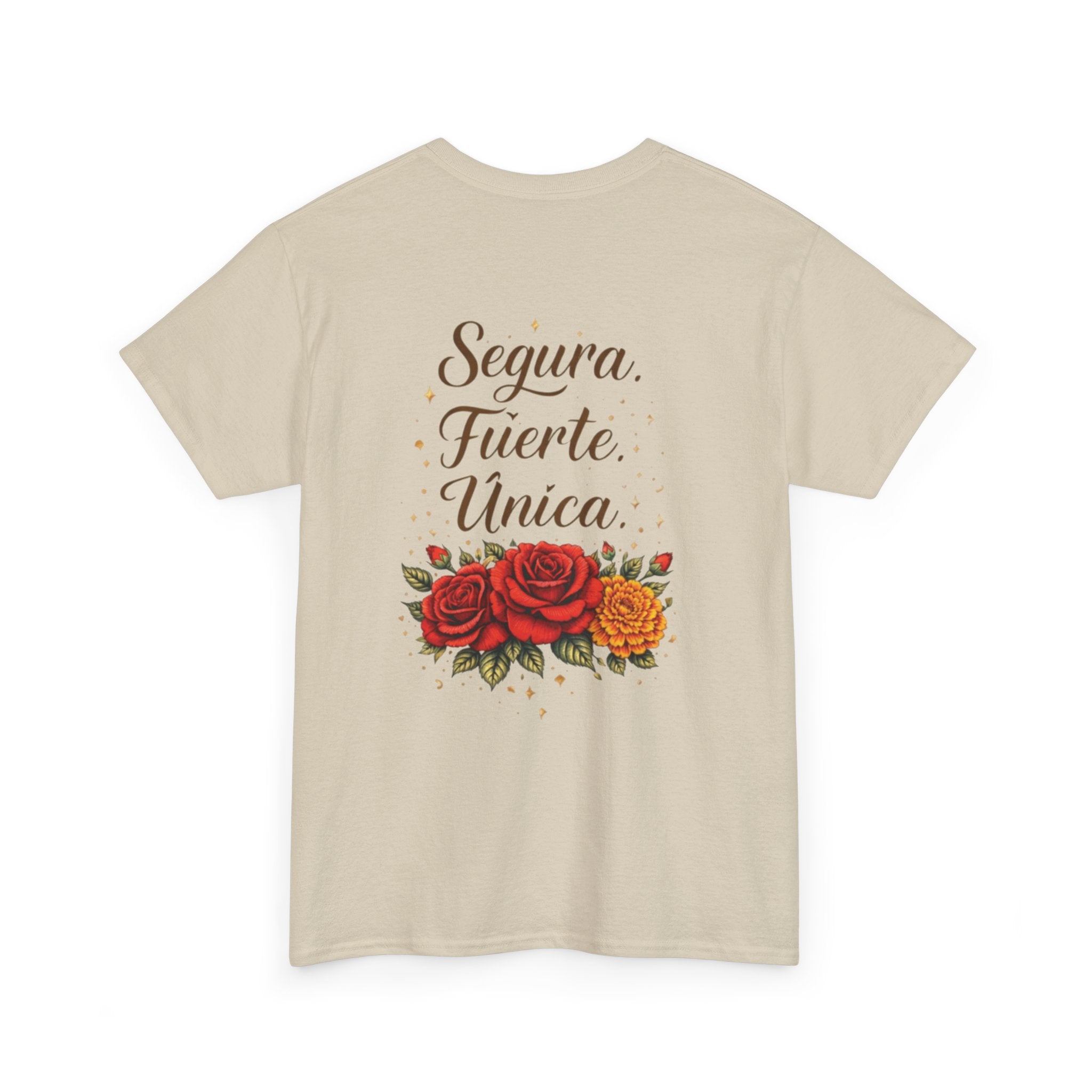 T-Shirt — “Segura. Fuerte. Única.” Floral Tee