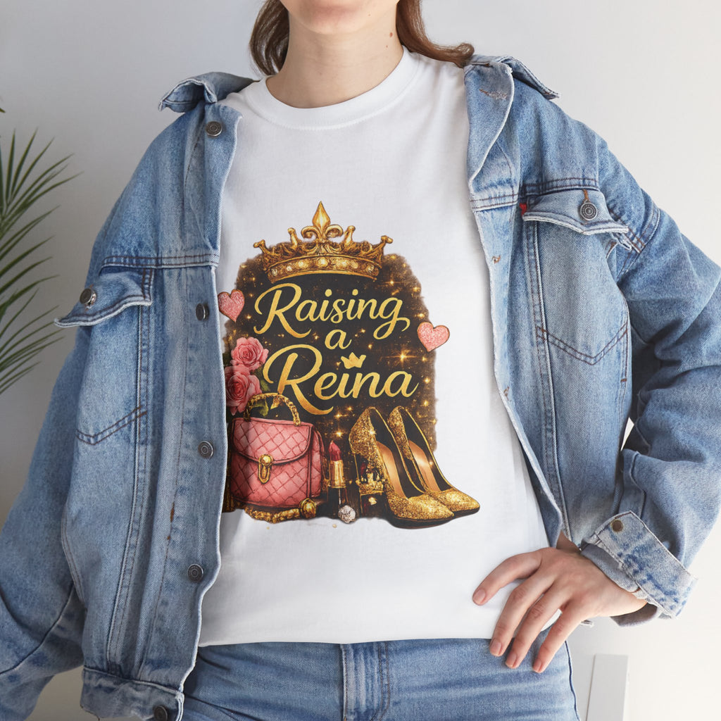 Raising a Reina T-Shirt — Mom & Daughter Crowned Queen Graphic Tee