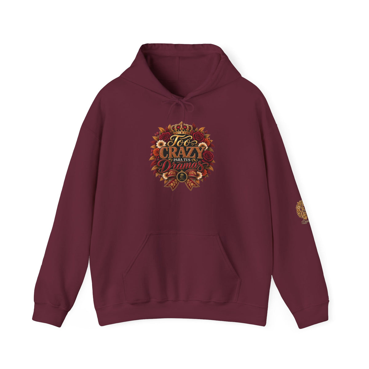 Too Crazy Para Tus Dramas – Charro-Inspired Edition | Heavy Blend™ Hooded Sweatshirt