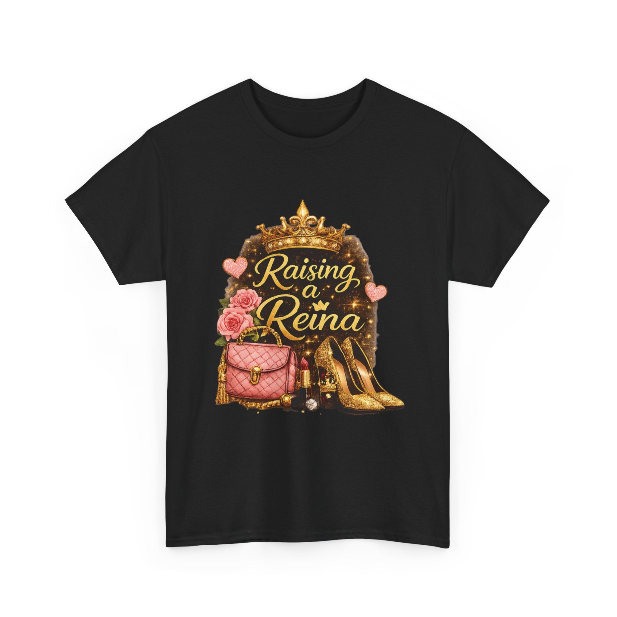 Raising a Reina T-Shirt — Mom & Daughter Crowned Queen Graphic Tee