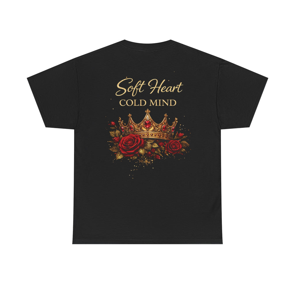 Rose Crown Tee — "Soft Heart Cold Mind" Graphic T-Shirt