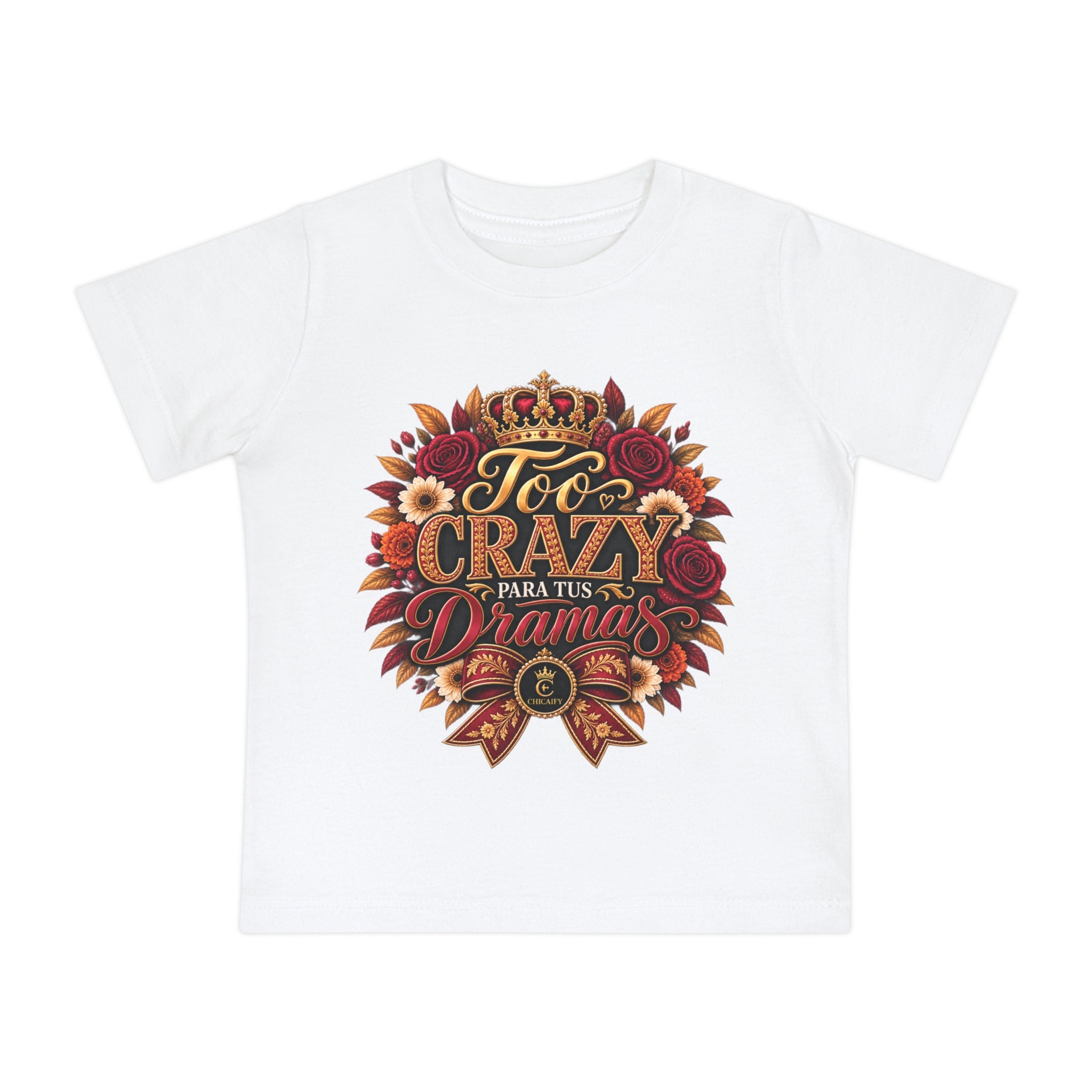 Too Crazy Para Tus Dramas – Charro-Inspired Edition | Baby Short Sleeve T-Shirt