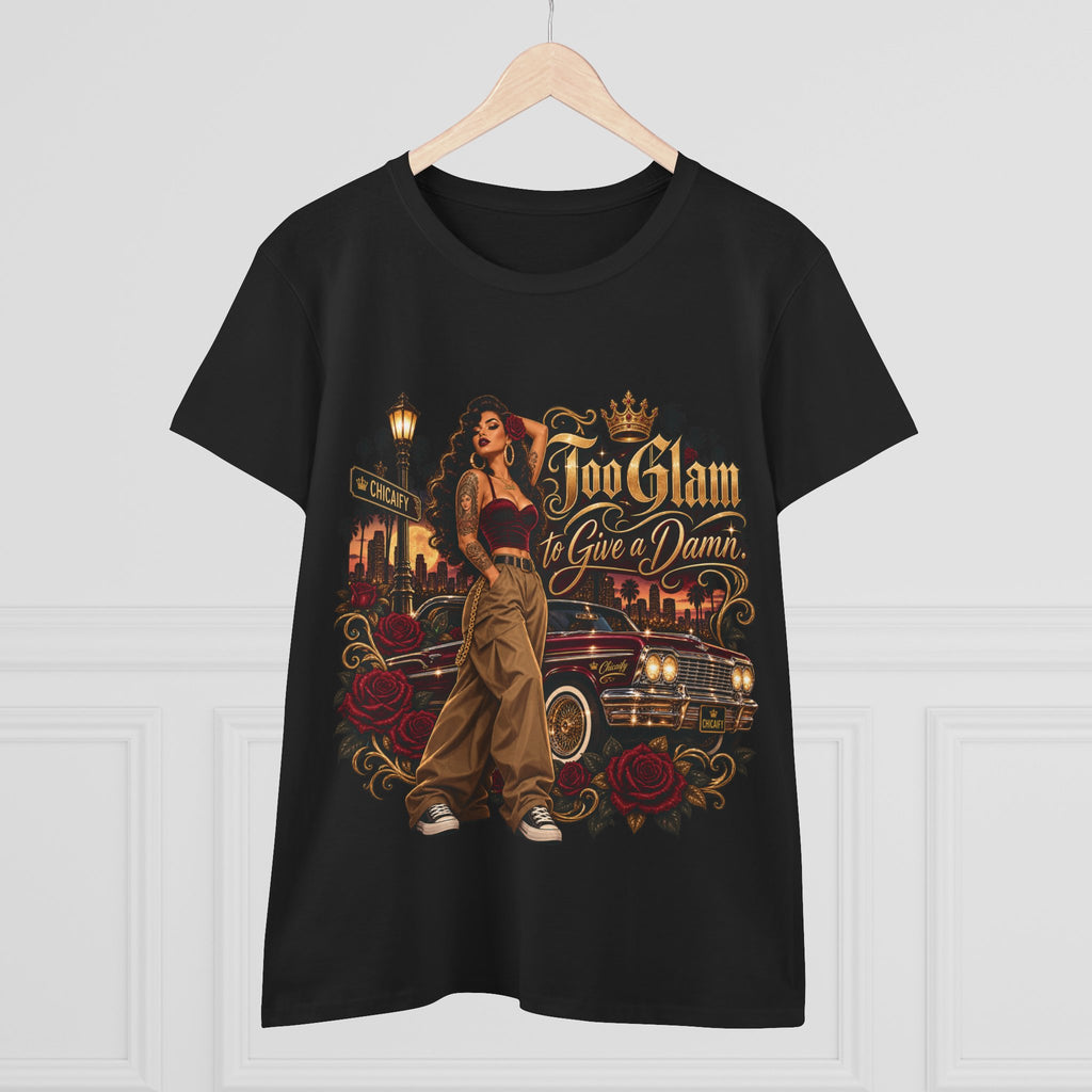 Chola Lux – Too Glam to Give a Damn | Women's Midweight Cotton Tee