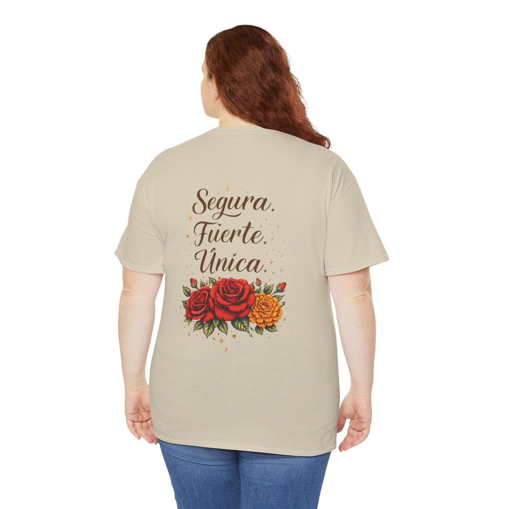 T-Shirt — “Segura. Fuerte. Única.” Floral Tee