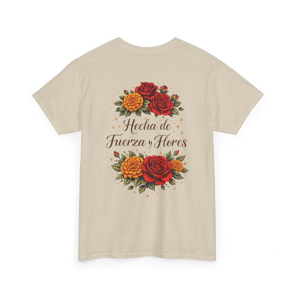 T-Shirt — "Hecha de Fuerza y Flores" Floral Empowerment Tee