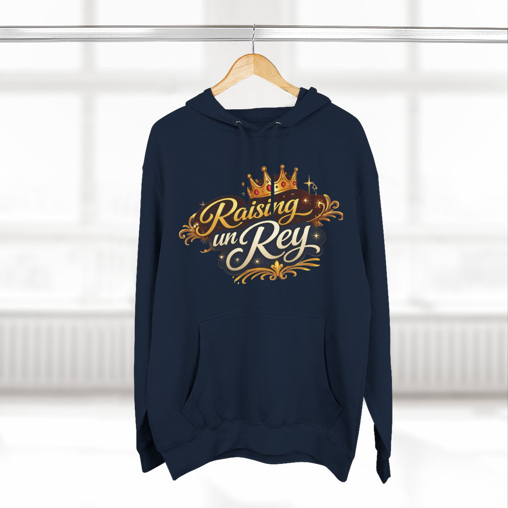 Hoodie — "Raising un Rey" Crowned Spanish Family Pride Pullover