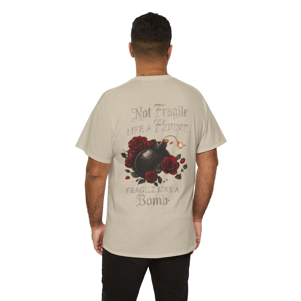 T‑Shirt — “Not Fragile Like a Flower, Fragile Like a Bomb” Rose & Bomb Graphic Tee