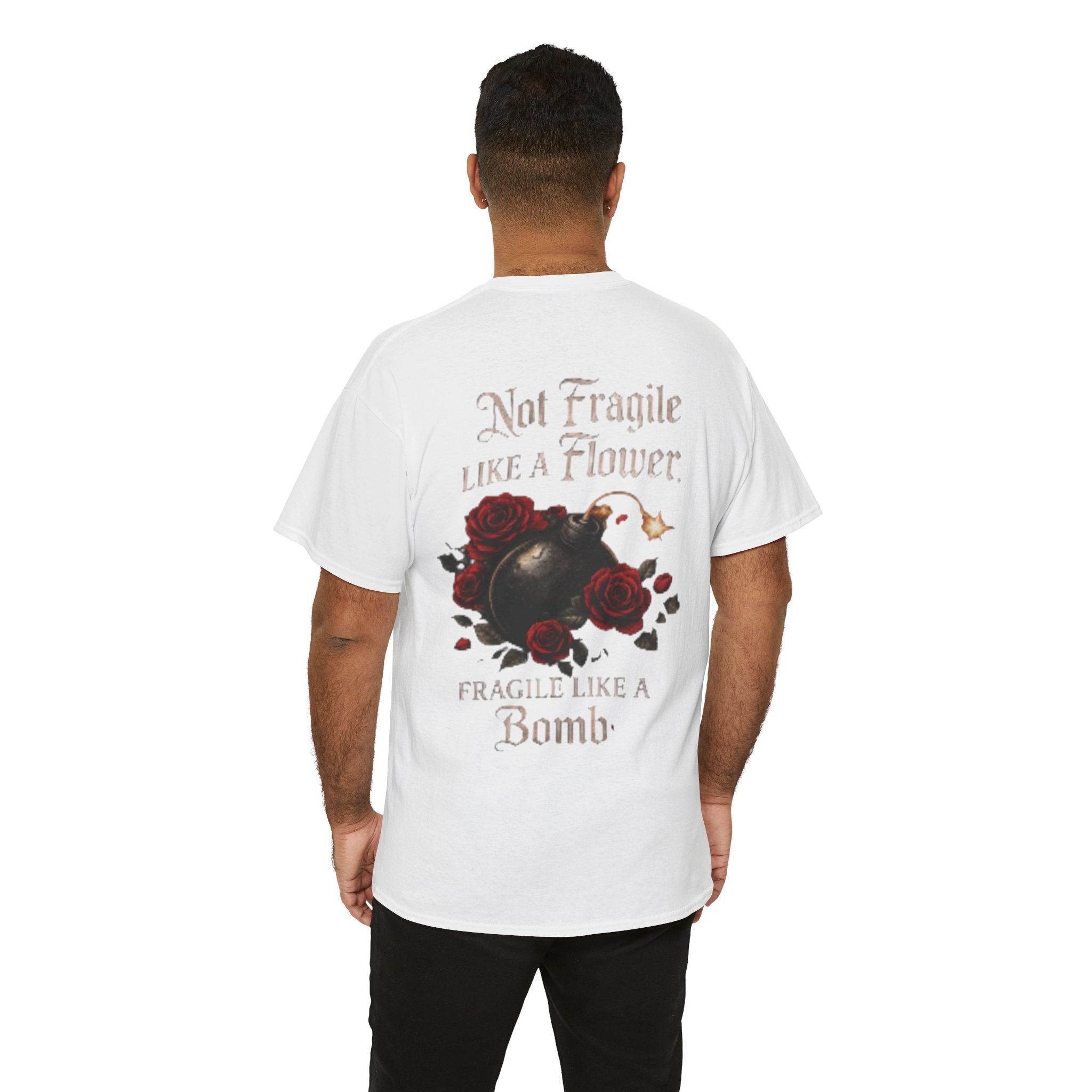 T‑Shirt — “Not Fragile Like a Flower, Fragile Like a Bomb” Rose & Bomb Graphic Tee