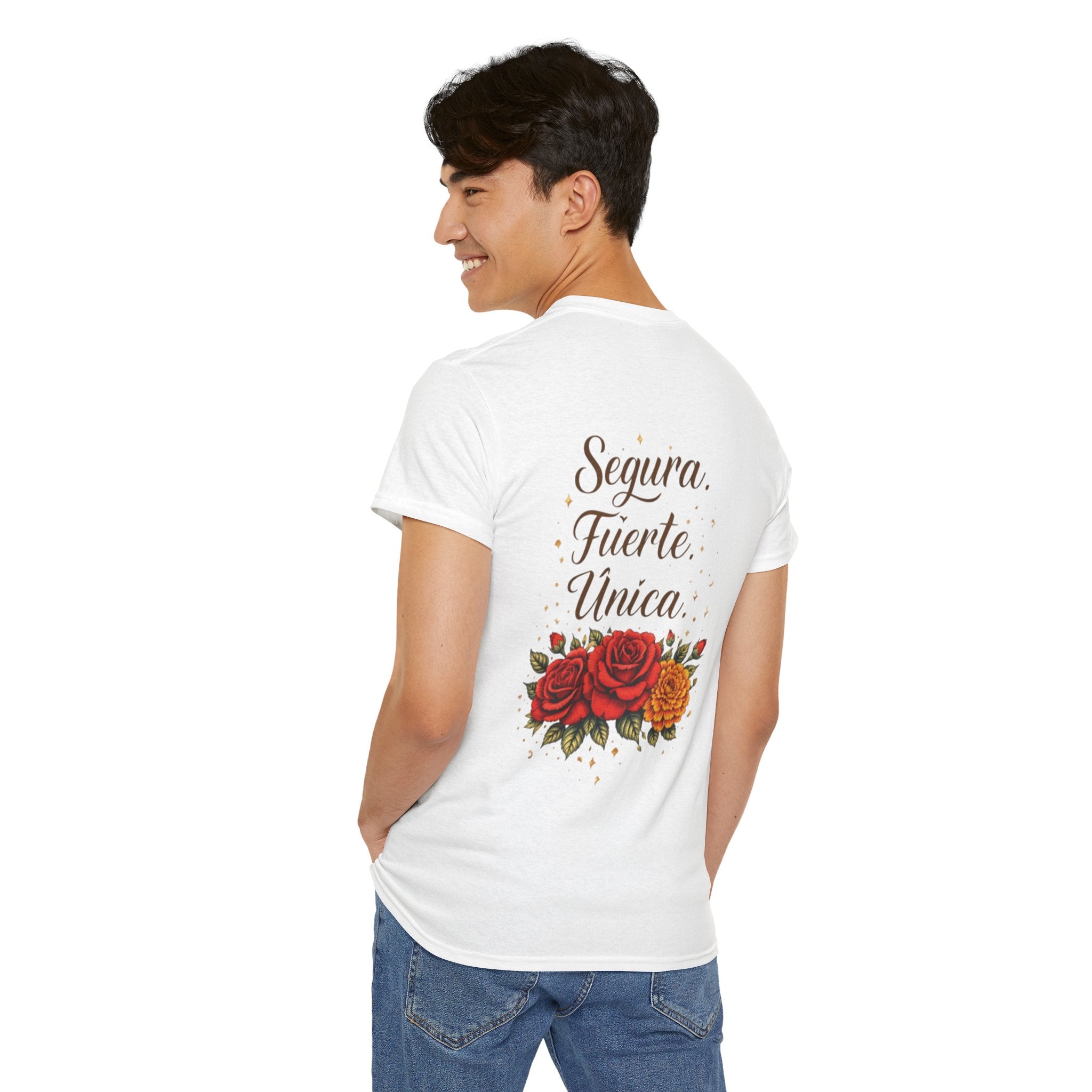 T-Shirt — “Segura. Fuerte. Única.” Floral Tee