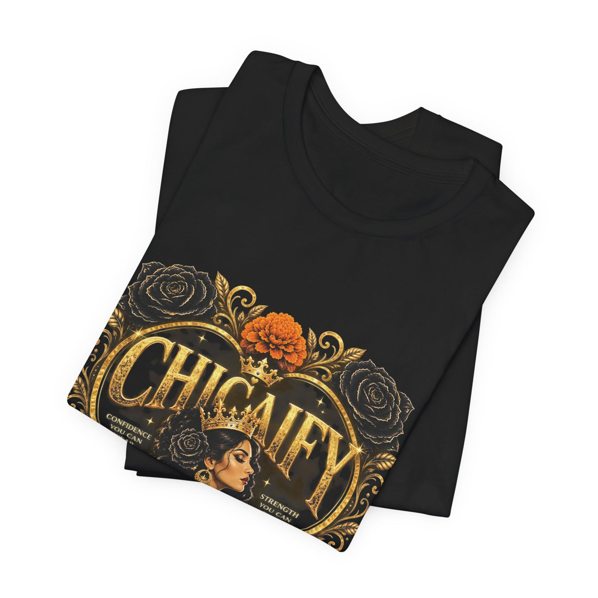 Chicaify® Be Bold. Take Up Space. Statement Tee