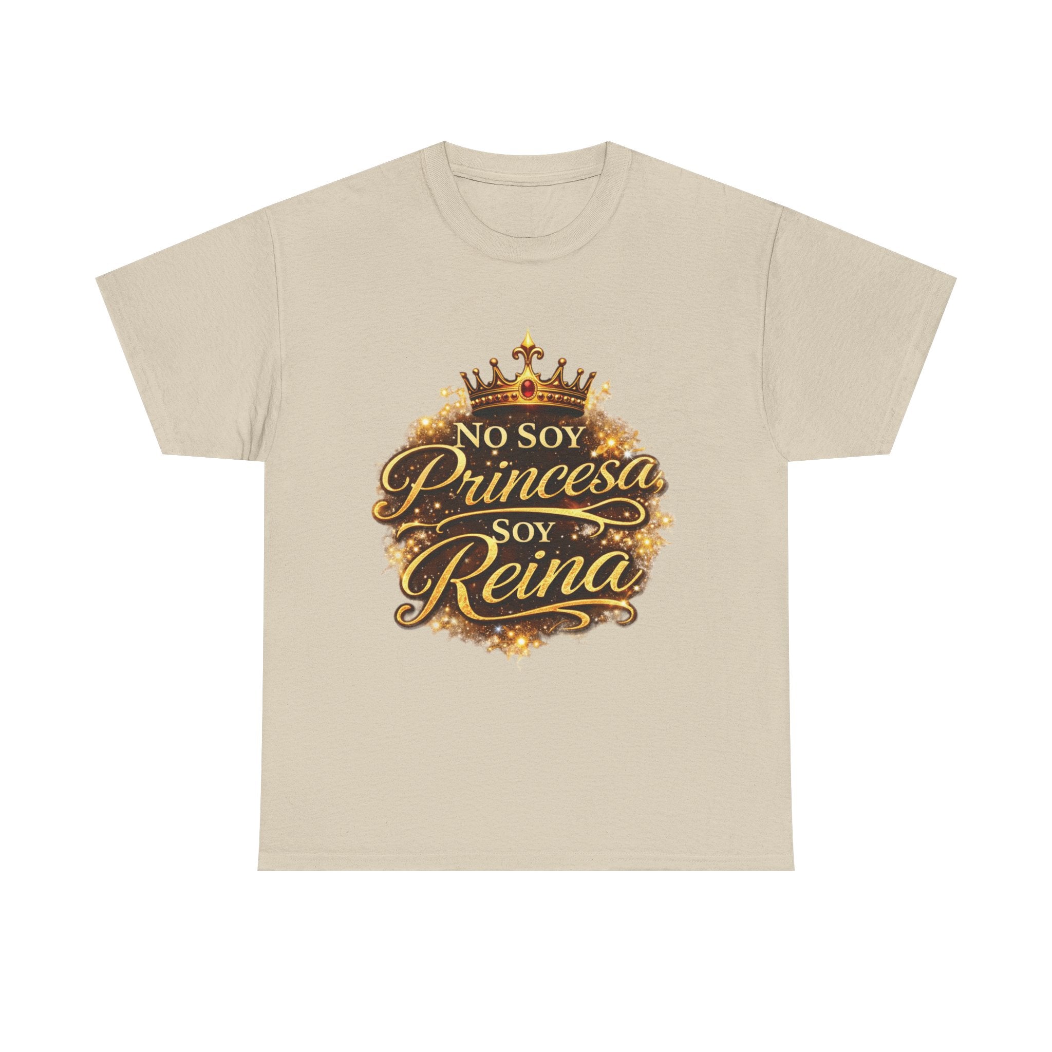 T-Shirt — "No Soy Princesa, Soy Reina" Tee