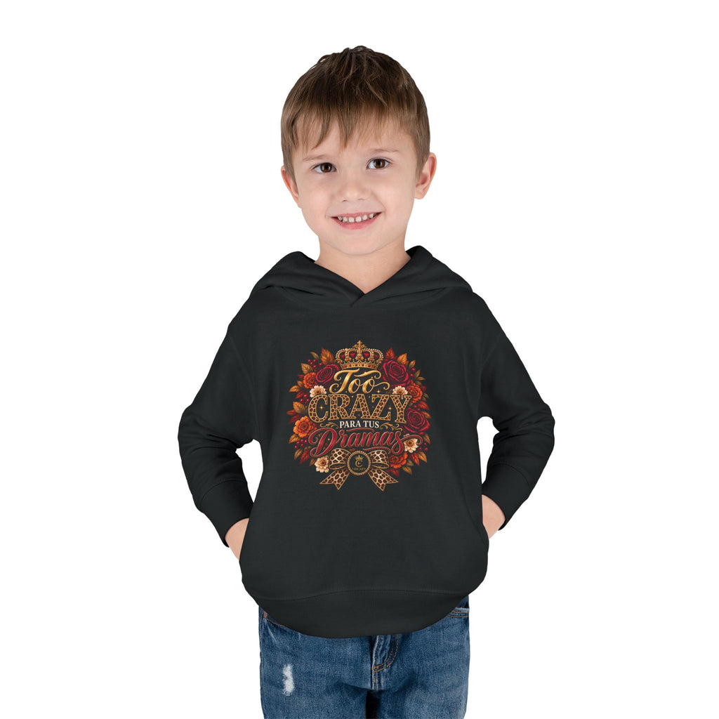 Too Crazy Para Tus Dramas – Jaguar Edition | Toddler Pullover Fleece Hoodies