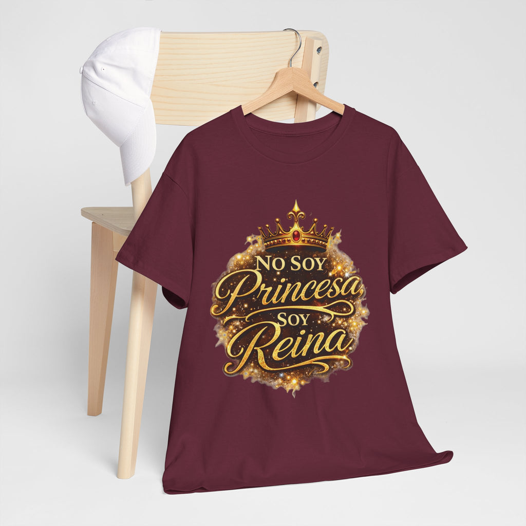 T-Shirt — "No Soy Princesa, Soy Reina" Tee