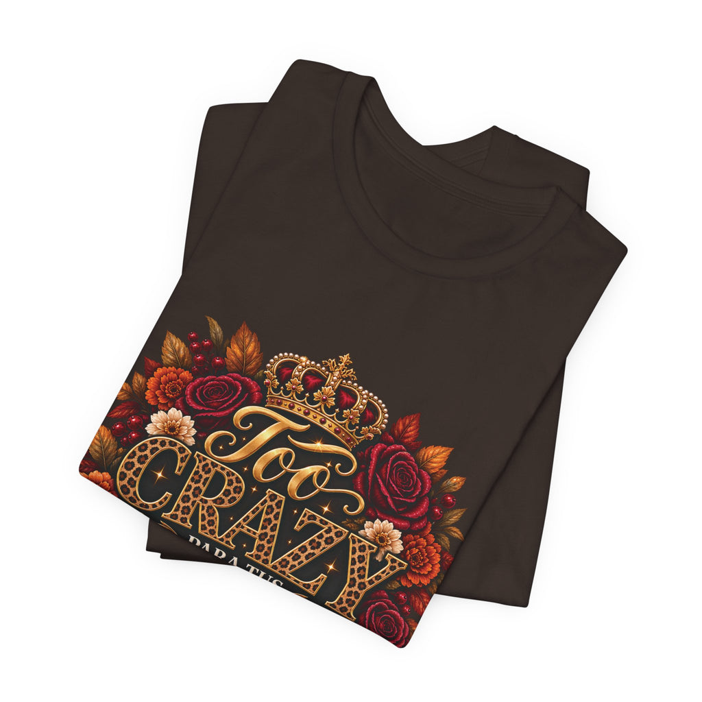 Too Crazy Para Tus Dramas – Jaguar Edition | Short Sleeve Tee