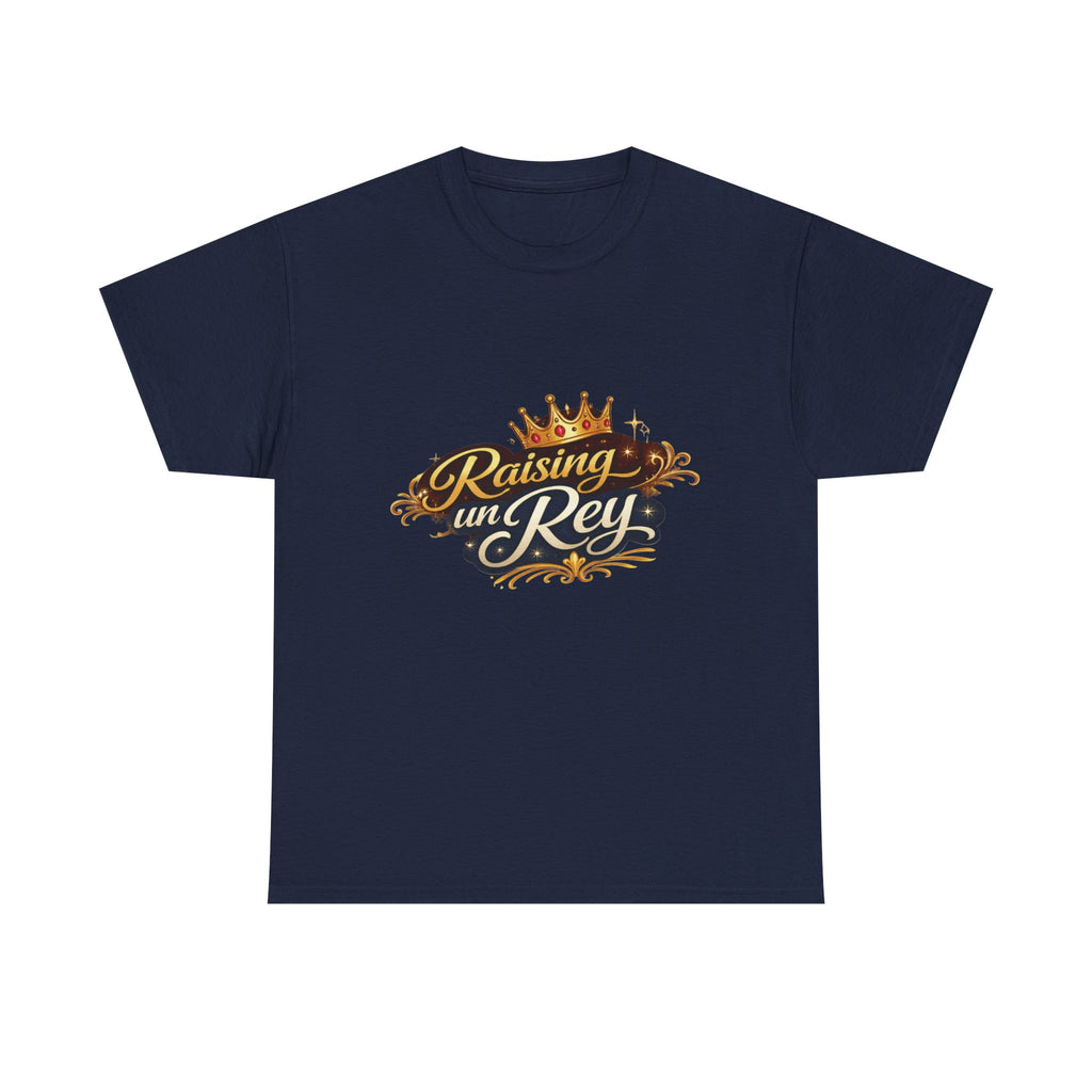 Raising un Rey T-Shirt — King Crown Vintage Script Tee for Mom & Son