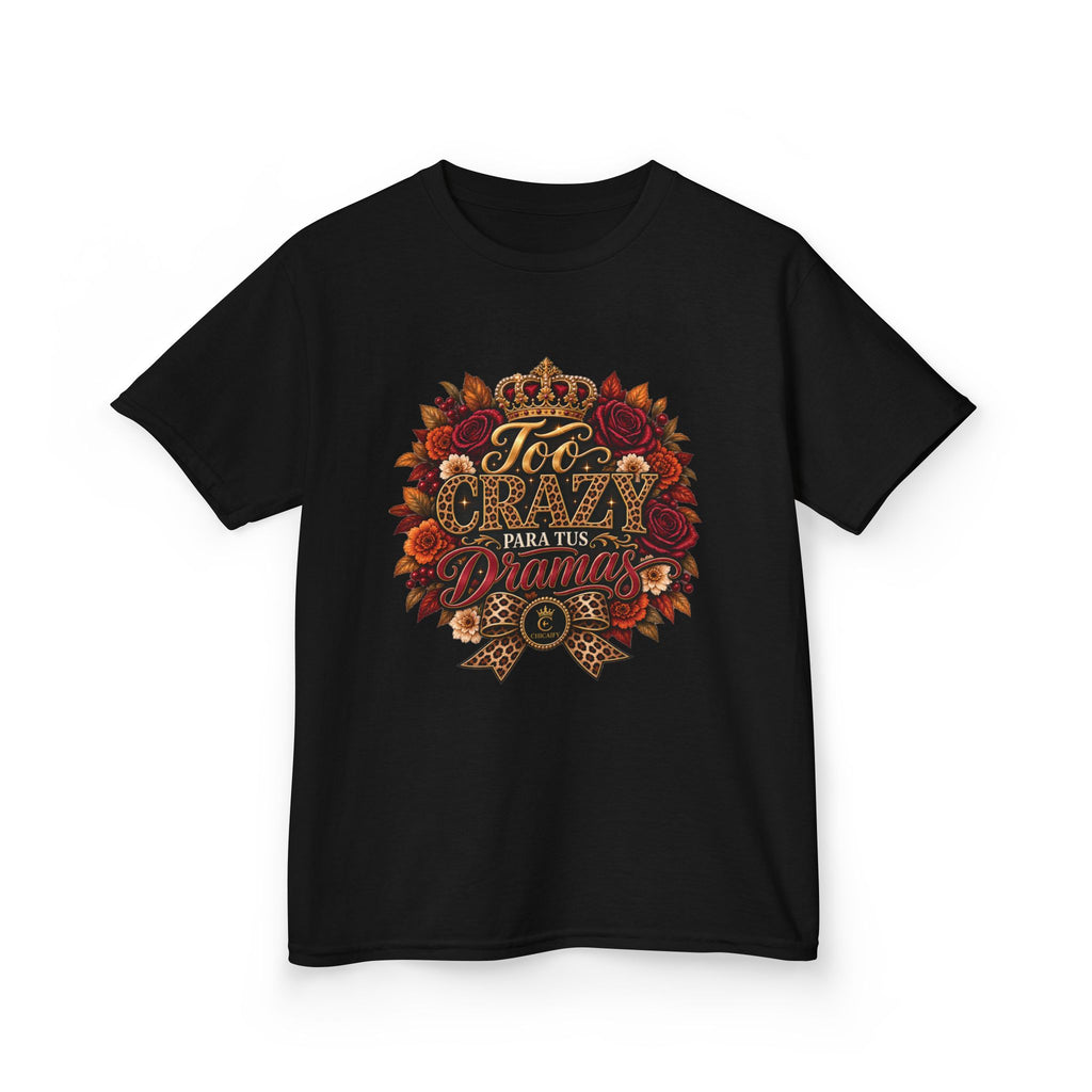 Too Crazy Para Tus Dramas – Jaguar Edition | Kids Heavy Cotton™ Tee