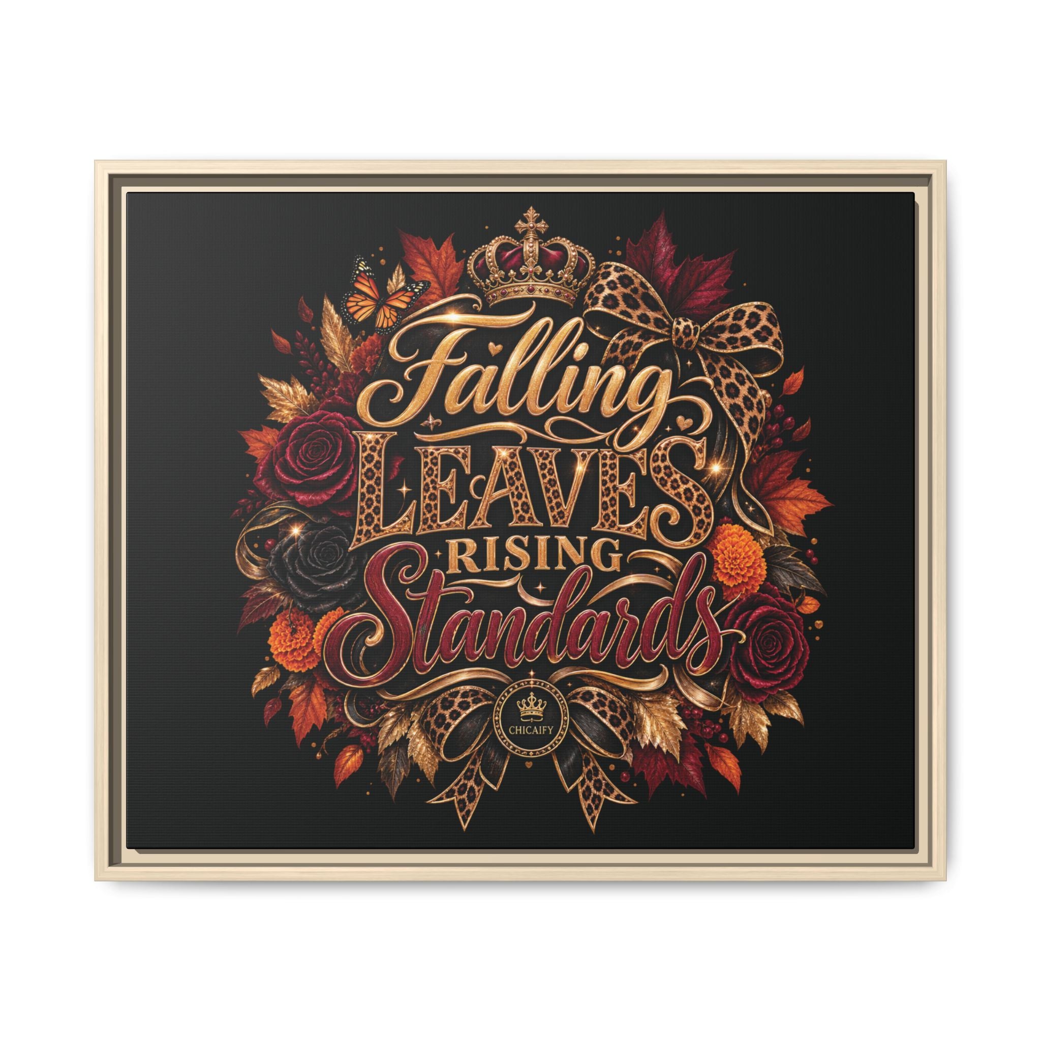 Falling Leaves, Rising Standards | Matte Canvas, Framed (Multi-color)