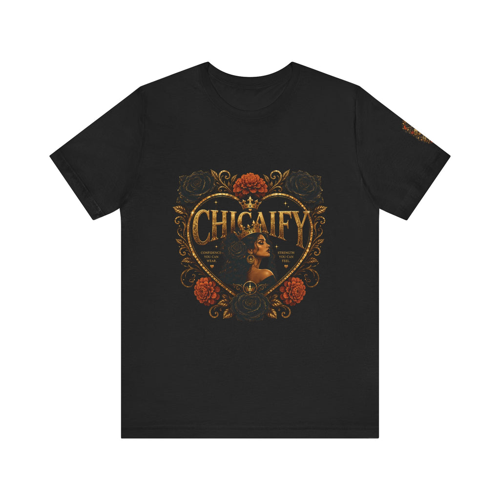 Chicaify® Be Bold. Take Up Space. Statement Tee