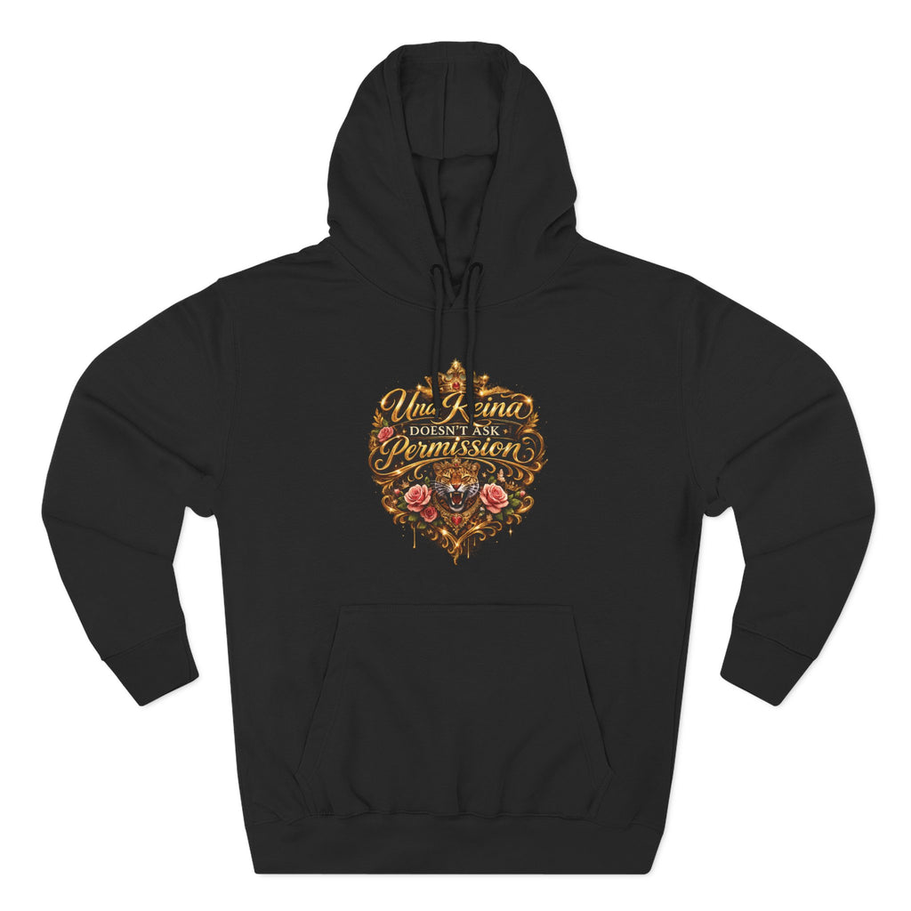Una Reina Doesn't Ask Permission hoodie | Floral Script Graphic