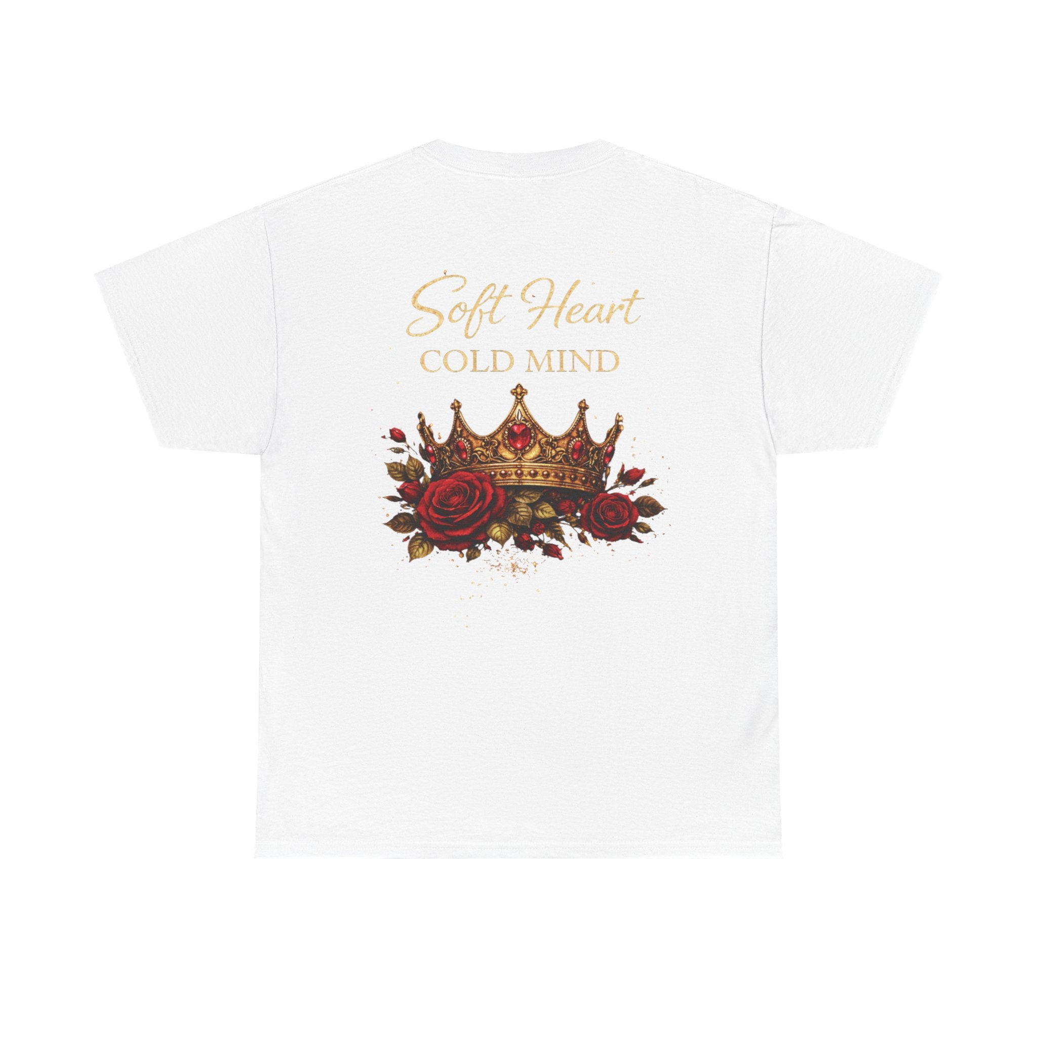 Rose Crown Tee — "Soft Heart Cold Mind" Graphic T-Shirt