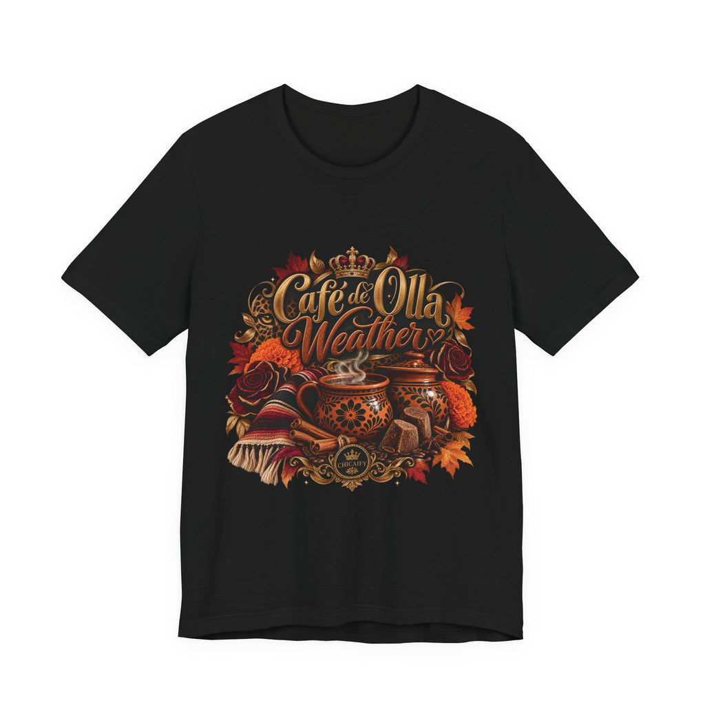 Café de Olla Weather Sweatshirt | Mexican Fall | Chicaify Short Sleeve Tee