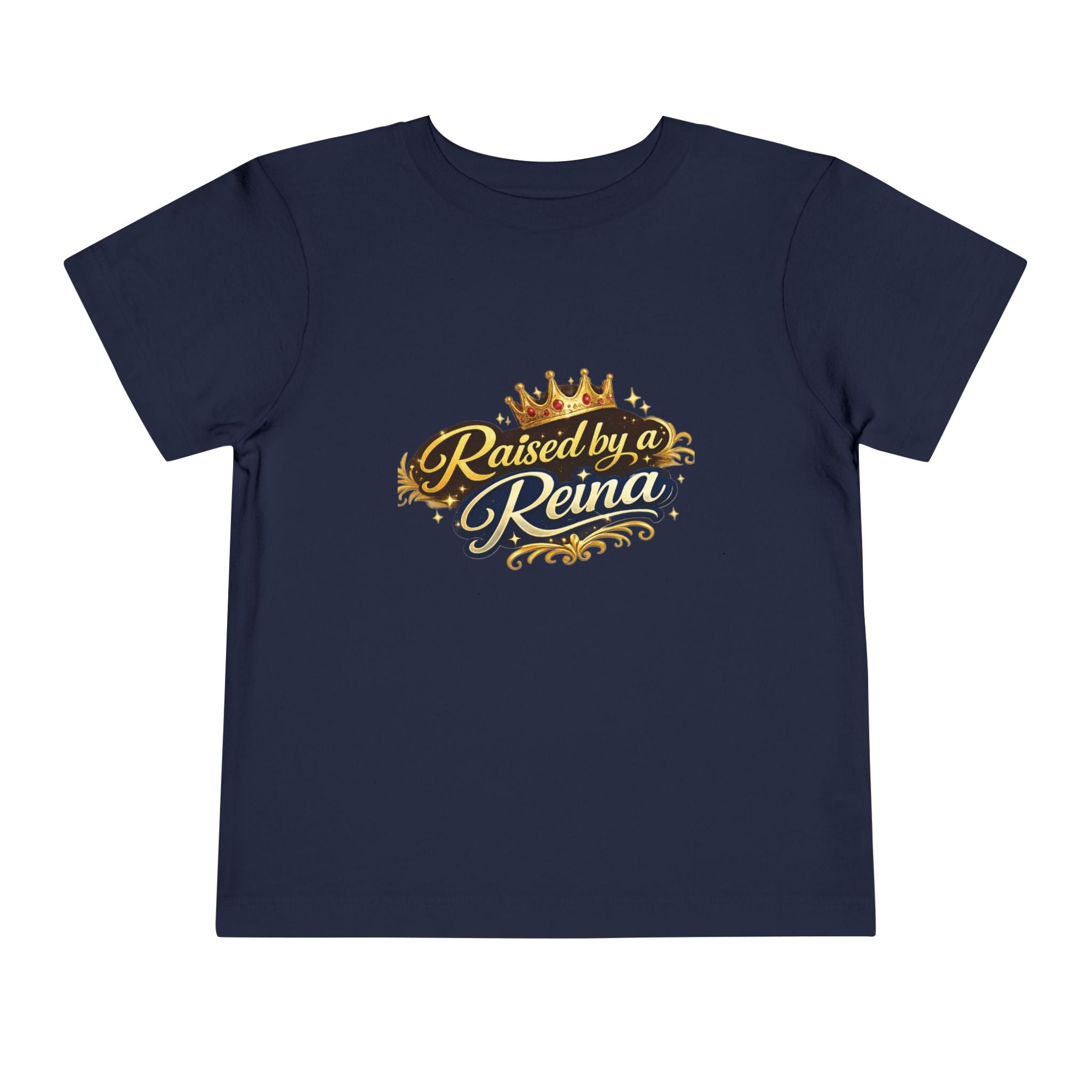 Toddler Tee – "Raised by a Reina" Gold Crown Design