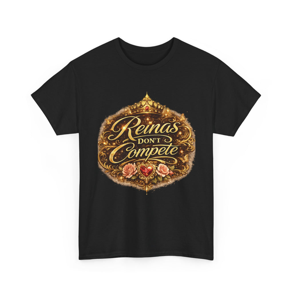 Reinas Don’t Compete tee | Crowned script design, floral emblem