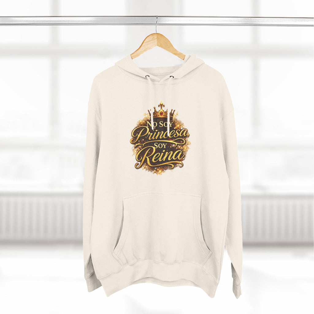 Reina Hoodie — "No Soy Princesa, Soy Reina" Queen Crown Pullover