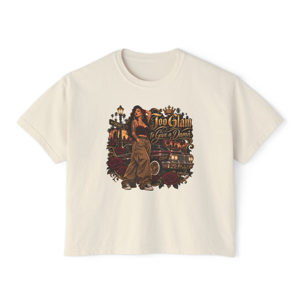 Chola Lux – Too Glam to Give a Damn | Women's Boxy Tee