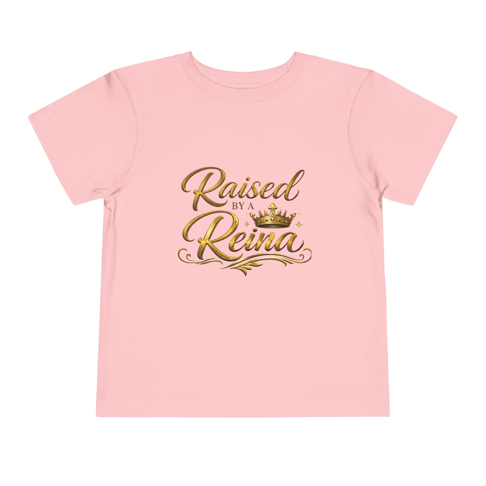 Raised by a Reina Toddler Tee | Gold Script Crown