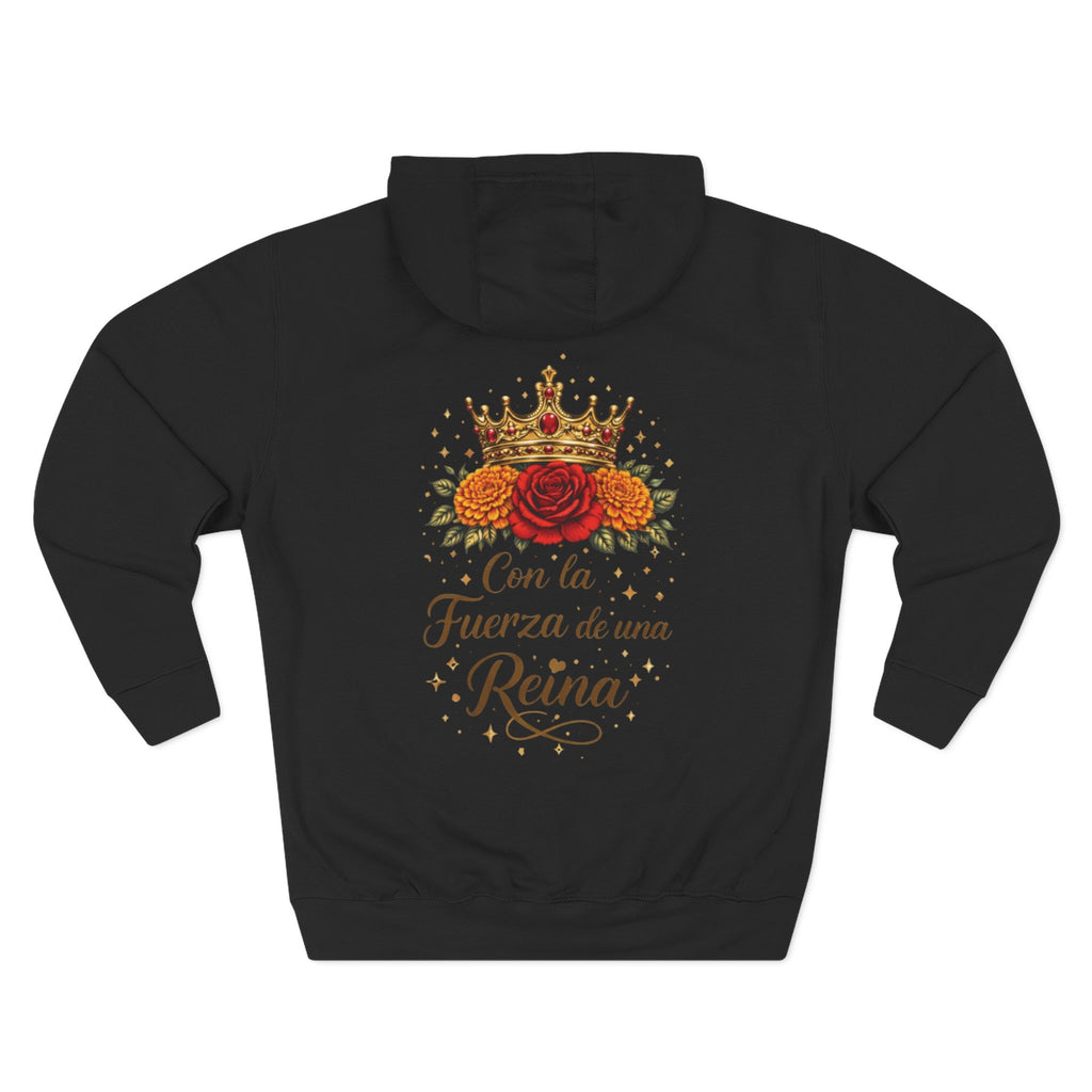 Con la Fuerza de una Reina -Fleece Hoodie