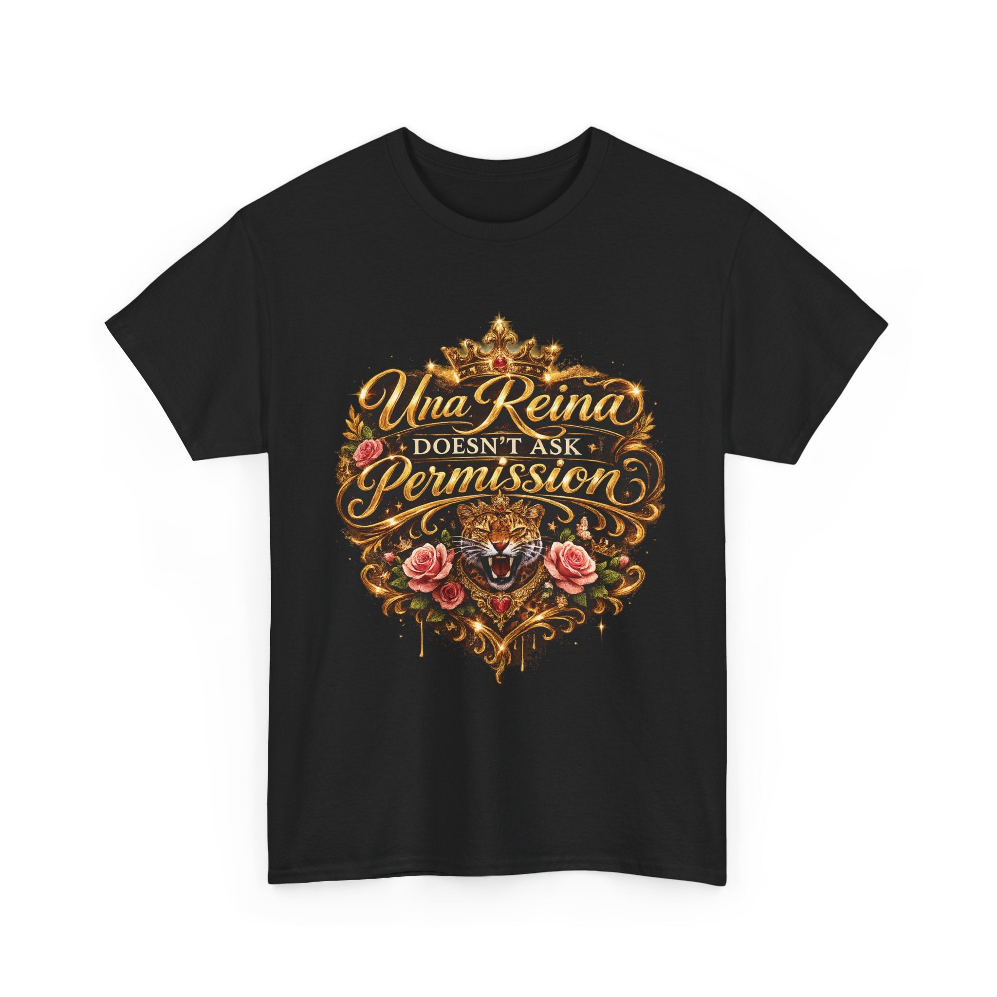 Queen Graphic Tee — "Una Reina Doesn't Ask Permission" Crown & Roses Shirt