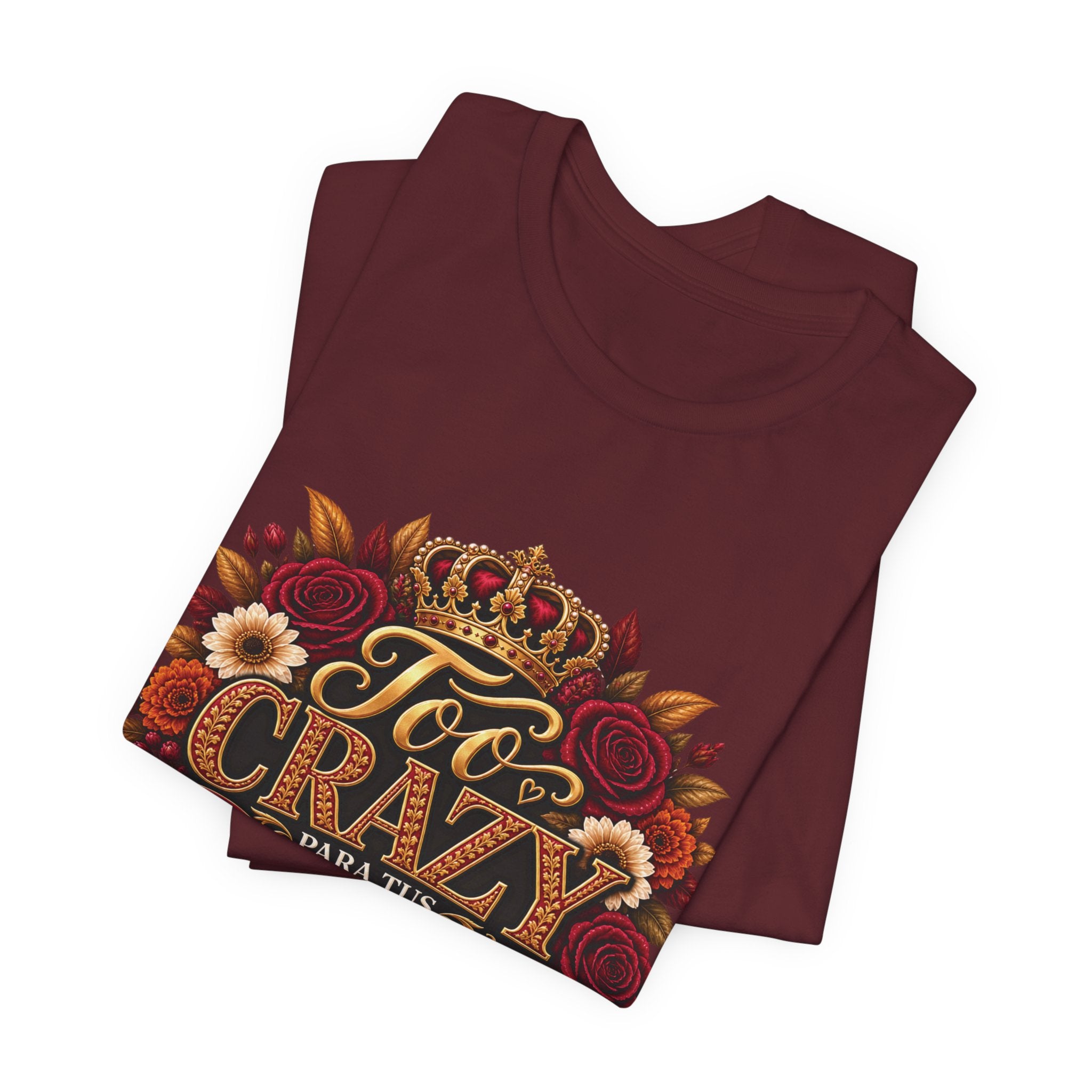 Too Crazy Para Tus Dramas – Charro-Inspired Edition | Short Sleeve Tee