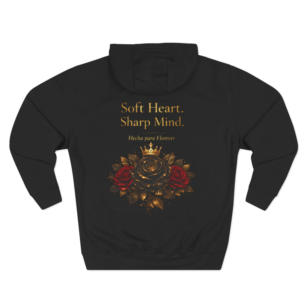 "Soft Heart. Sharp Mind." Rose Crest Design Hoodie