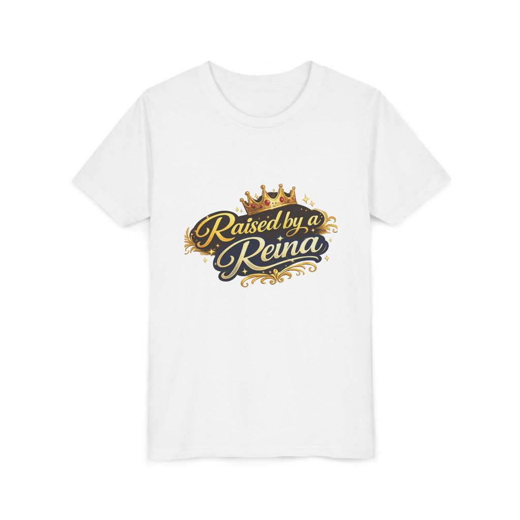 Youth Tee — "Raised by a Reina" Crowned Princess Shirt