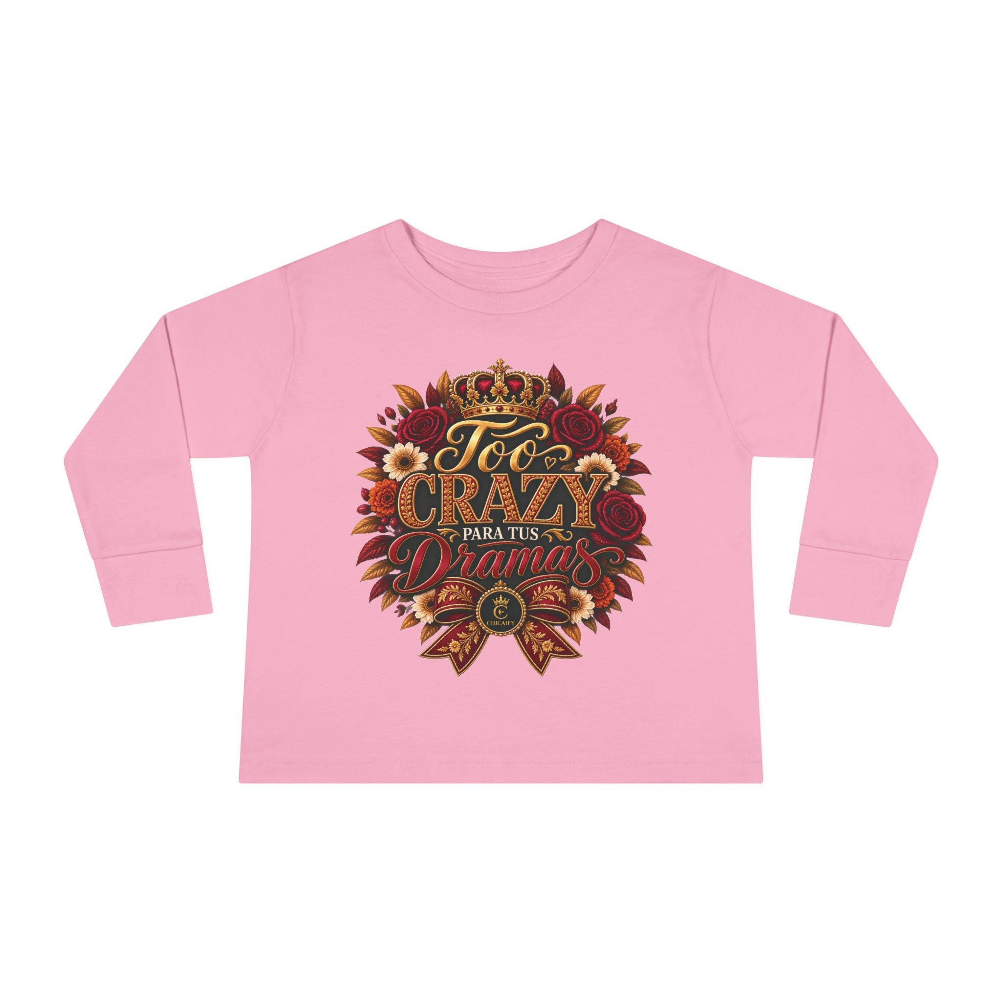 Too Crazy Para Tus Dramas – Charro-Inspired Edition | Toddler Long Sleeve Tee