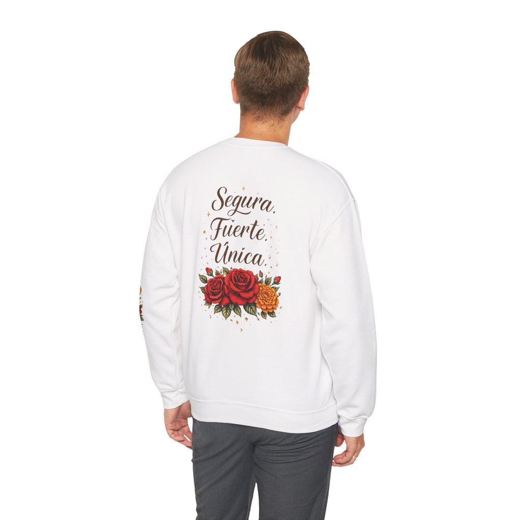 "Segura. Fuerte. Única." Rose Bouquet Sweatshirt