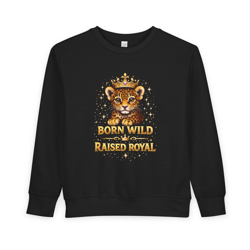 Toddler Sweatshirt - "Born Wild Raised Royal" Jaguar Cub Crowned Crewneck