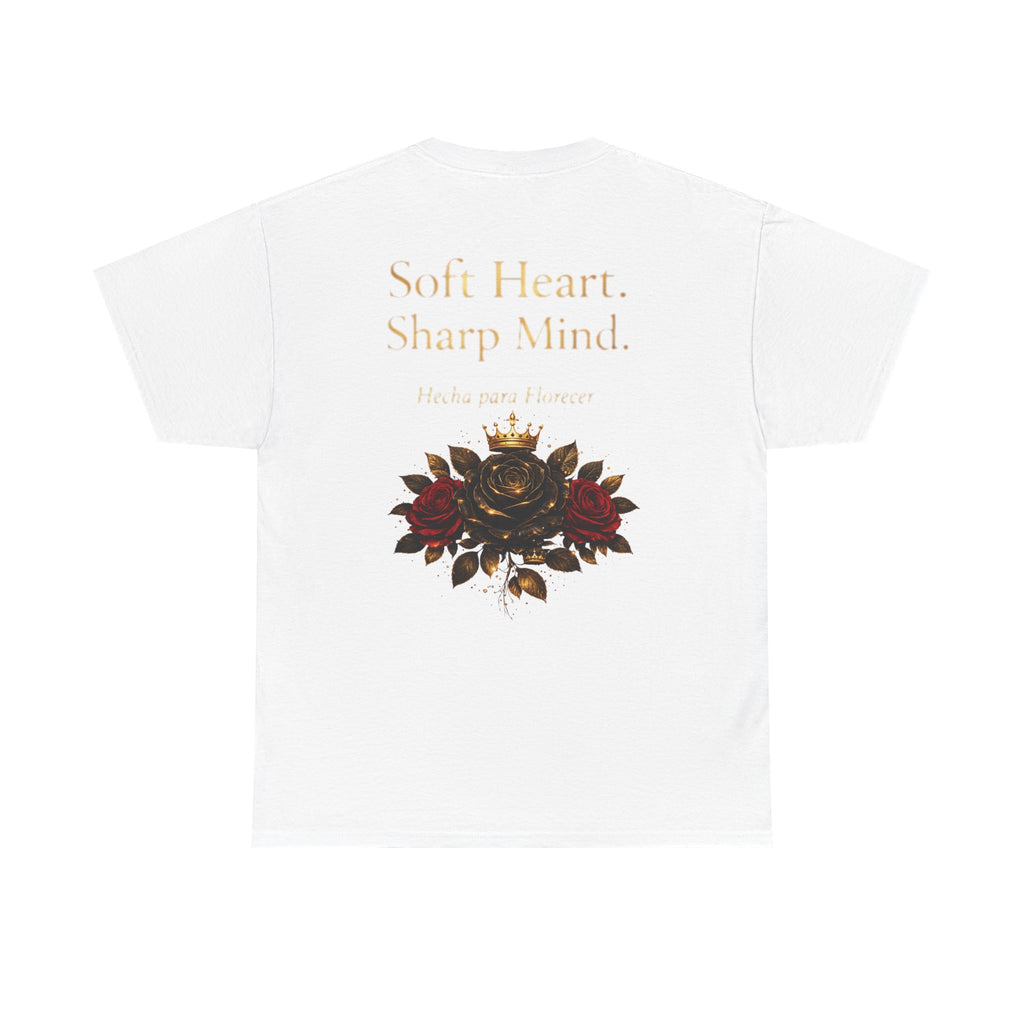 Soft Heart, Sharp Mind Tee — Floral Crown Graphic Cotton Shirt