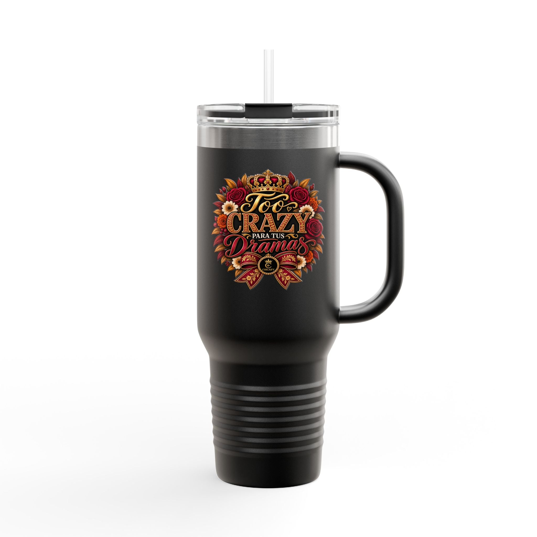 40oz Insulated Travel Mug — Too Crazy Para Tus Dramas – Charro-Inspired Edition