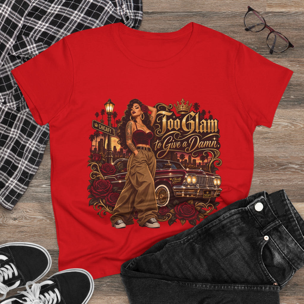 Chola Lux – Too Glam to Give a Damn | Women's Midweight Cotton Tee