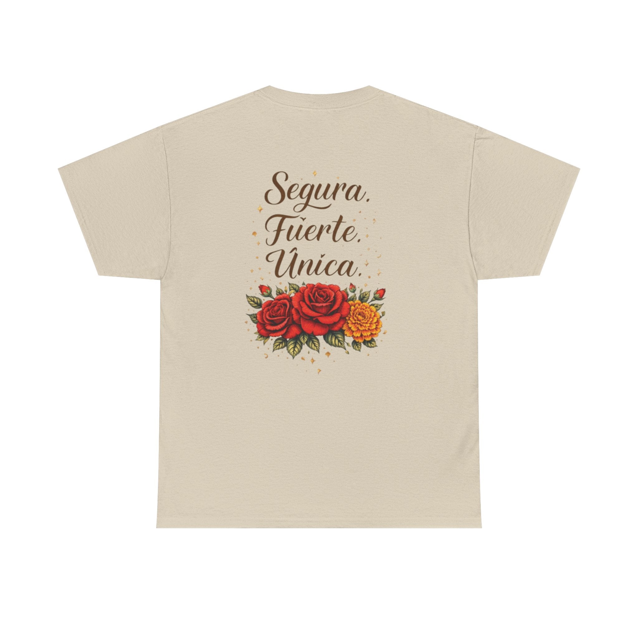 T-Shirt — “Segura. Fuerte. Única.” Floral Tee