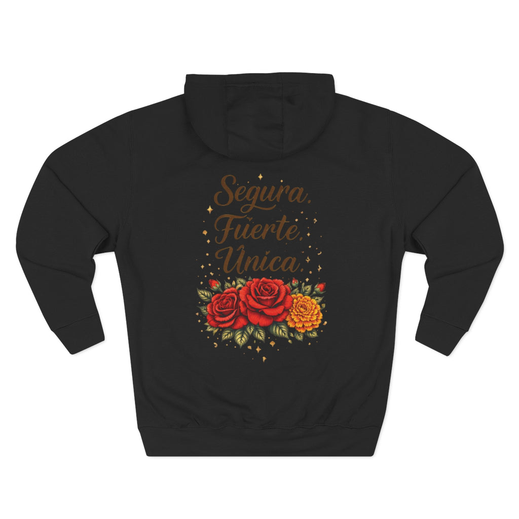 Segura Fuerte Única Hoodie — Spanish Floral Rose Inspirational Pullover