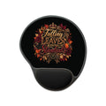 Falling Leaves, Rising Standards | Mouse Pad With Wrist Rest