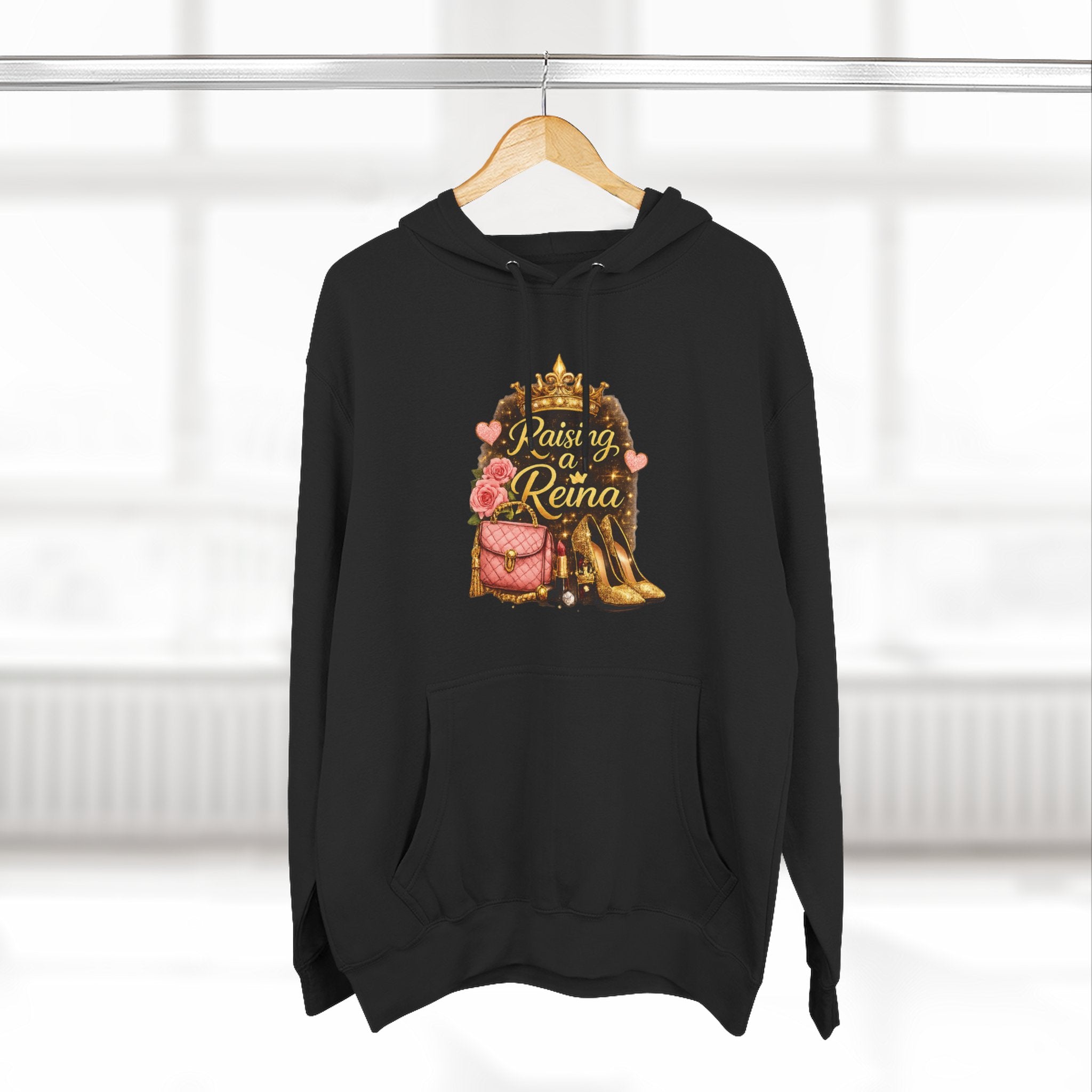 Raising a Reina Hoodie — Floral Crown Heels Mom Empowerment Pullover